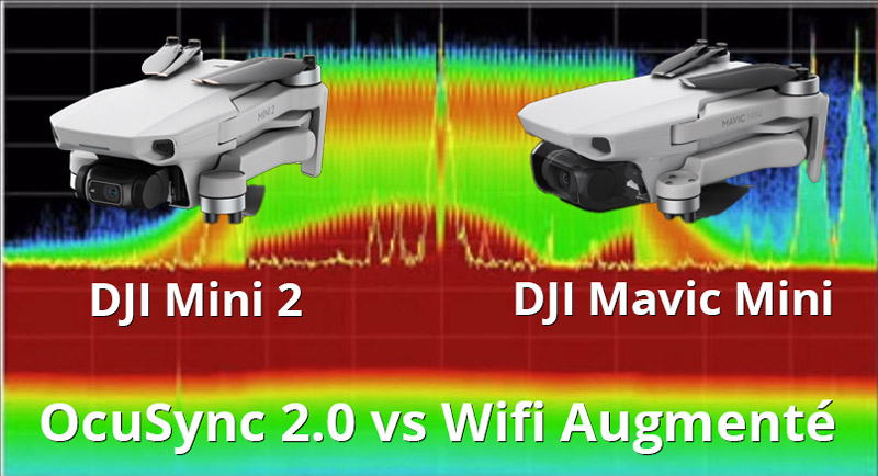 OcuSync 2.0 vs Wifi Augmenté - DJI Mini 2 ou DJI Mavic Mini ?