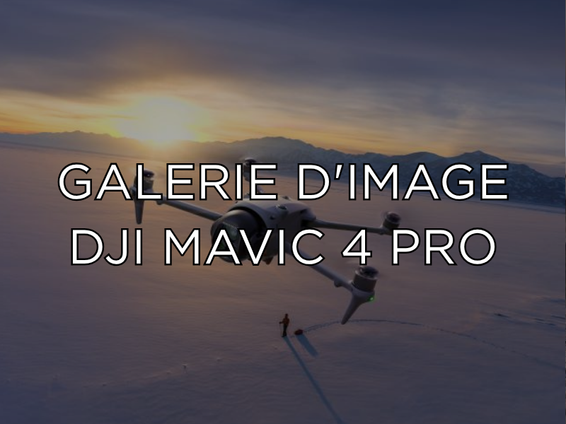 Galerie d'images DJI Mavic 4 Pro