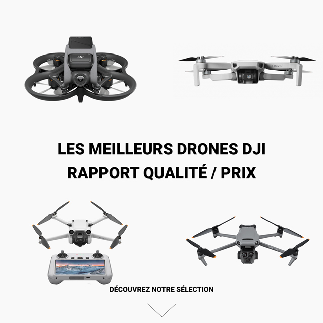 Découvrez les meilleurs drones DJI (rapport qualité - prix)