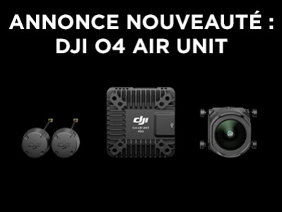 Annonce nouveauté DJI : O4 Air Unit