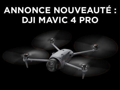 Annonce nouveauté DJI : Mavic 4 Pro