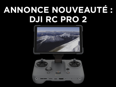Annonce nouveauté DJI : RC Pro 2