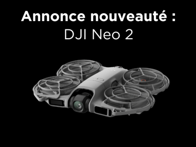 Annonce nouveauté DJI : Neo 2