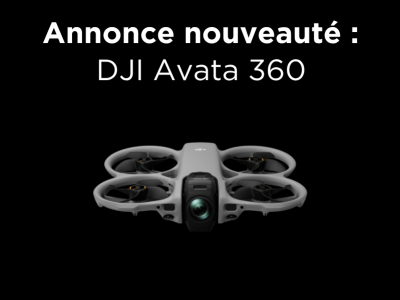 Annonce nouveauté DJI : Avata 360
