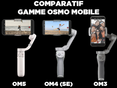 Stabilisateurs Smartphone DJI (Osmo Mobile) | OM 5 vs OM 4 ou OM 3
