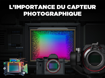 Importance de la taille d'un capteur photographique