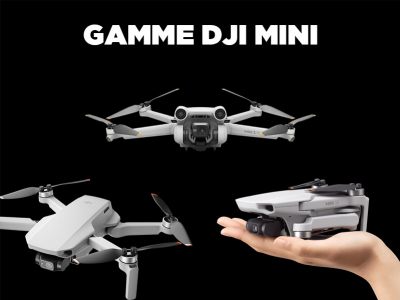 Gamme DJI Mini - Compacité & Performances