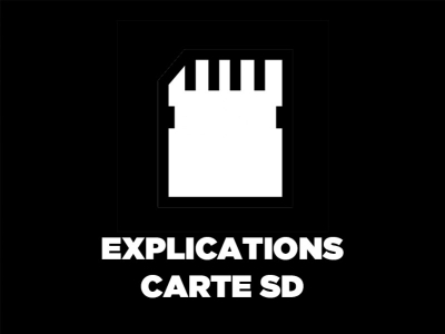 Explications sur les cartes SD