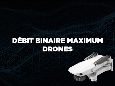Débit binaire : Élément essentiel de la qualité de vos vidéos par drone !